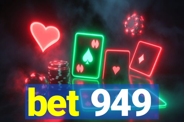 bet 949